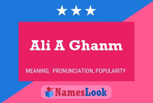 ملصق اسم Ali A Ghanm