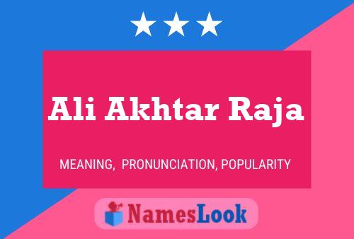 ملصق اسم Ali Akhtar Raja