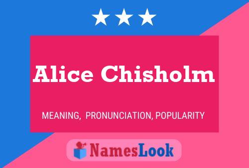 ملصق اسم Alice Chisholm