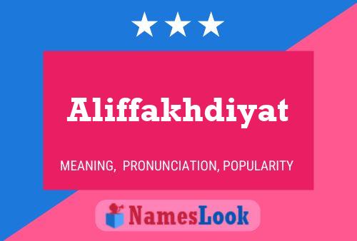 ملصق اسم Aliffakhdiyat