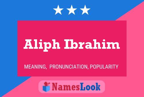 ملصق اسم Aliph Ibrahim