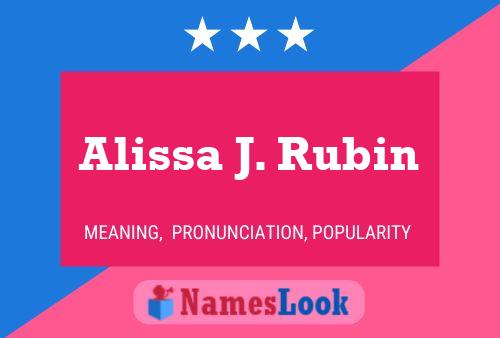 ملصق اسم Alissa J. Rubin