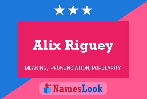 ملصق اسم Alix Riguey