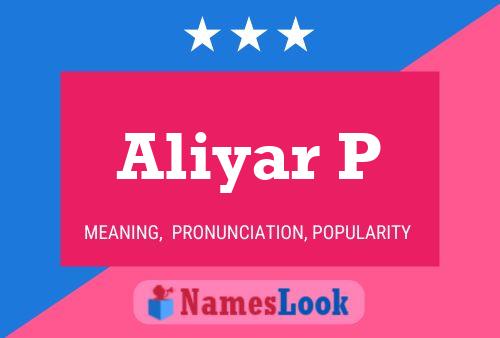 ملصق اسم Aliyar P