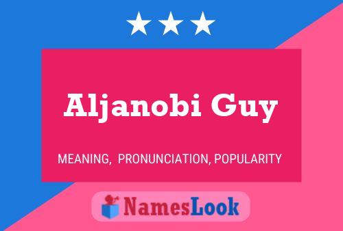 ملصق اسم Aljanobi Guy