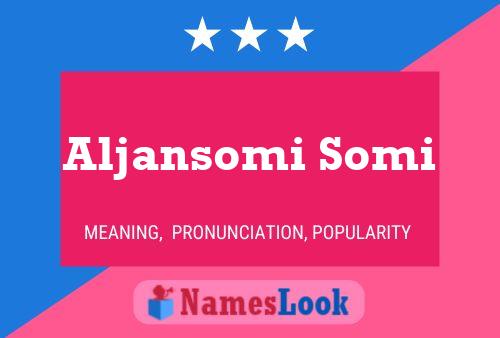 ملصق اسم Aljansomi Somi