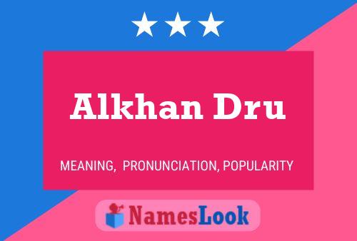 ملصق اسم Alkhan Dru