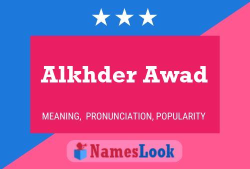 ملصق اسم Alkhder Awad