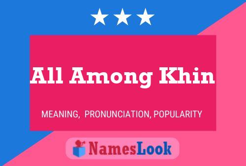 ملصق اسم All Among Khin