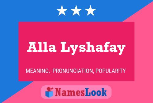 ملصق اسم Alla Lyshafay