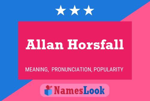 ملصق اسم Allan Horsfall