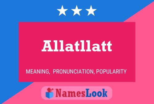 ملصق اسم Allatllatt