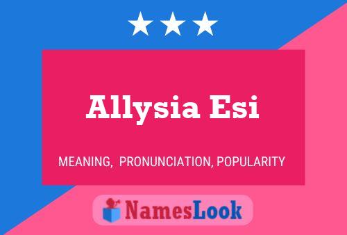 ملصق اسم Allysia Esi