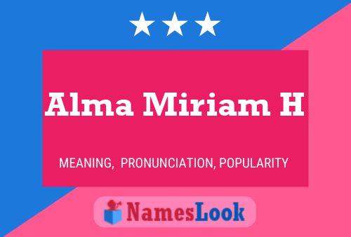 ملصق اسم Alma Miriam H