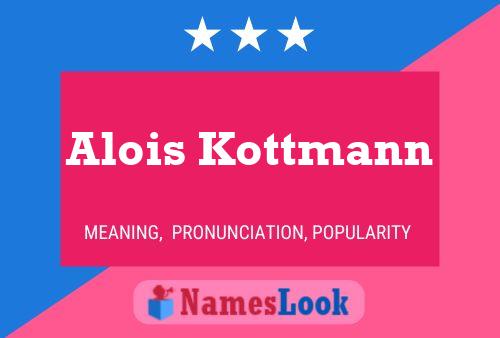 ملصق اسم Alois Kottmann