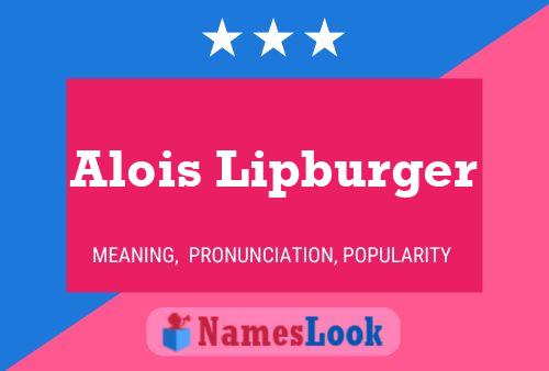 ملصق اسم Alois Lipburger