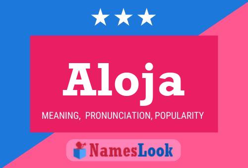 ملصق اسم Aloja