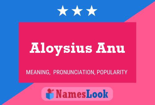 ملصق اسم Aloysius Anu