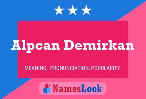 ملصق اسم Alpcan Demirkan