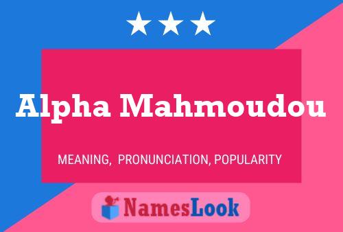 ملصق اسم Alpha Mahmoudou