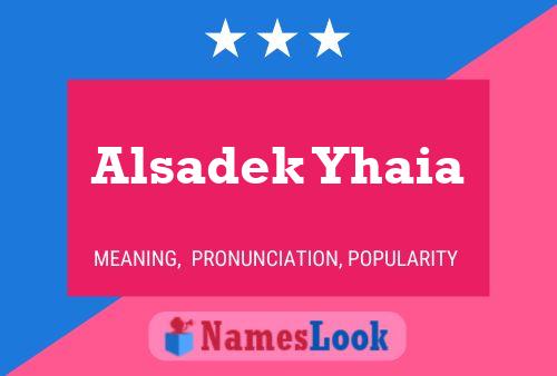 ملصق اسم Alsadek Yhaia