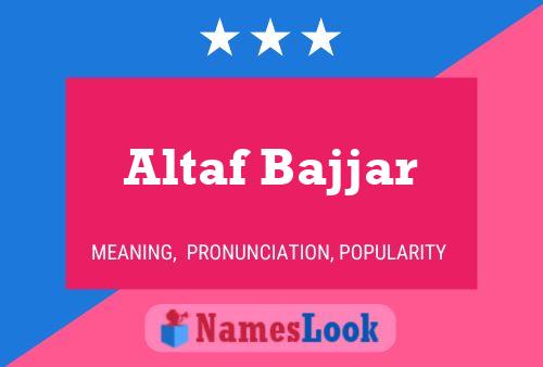 ملصق اسم Altaf Bajjar