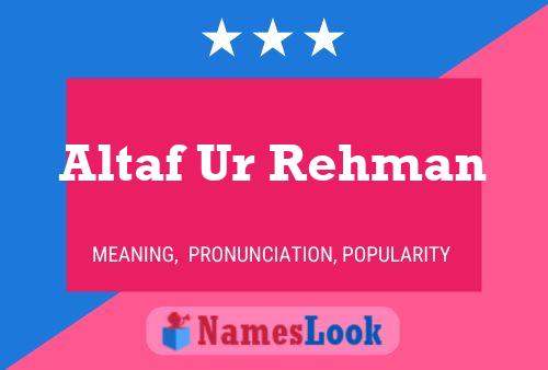 ملصق اسم Altaf Ur Rehman