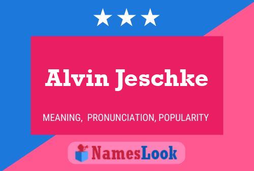 ملصق اسم Alvin Jeschke