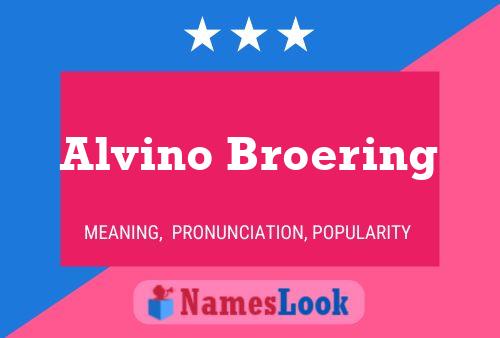 ملصق اسم Alvino Broering