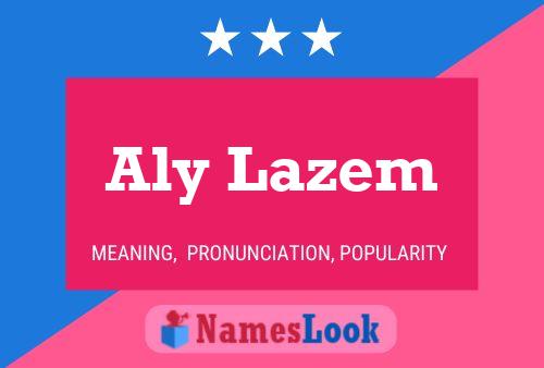 ملصق اسم Aly Lazem