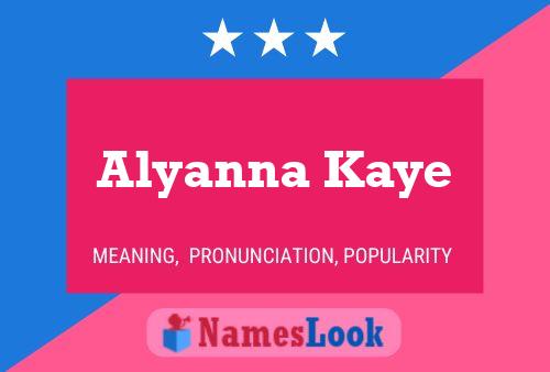 ملصق اسم Alyanna Kaye