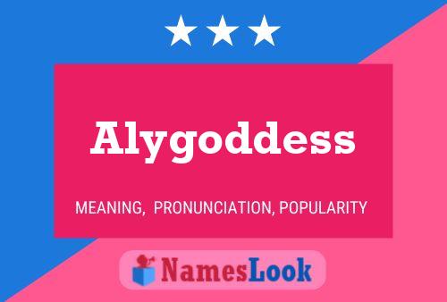 ملصق اسم Alygoddess