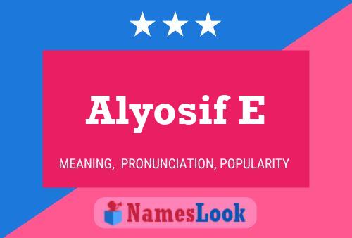 ملصق اسم Alyosif E