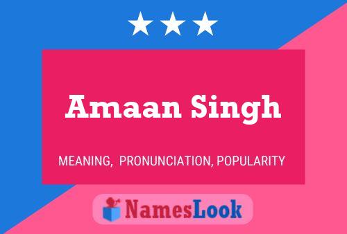 ملصق اسم Amaan Singh