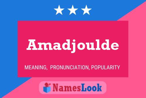 ملصق اسم Amadjoulde