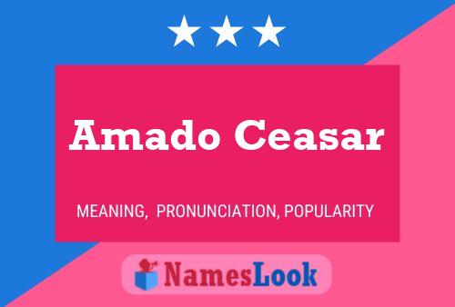 ملصق اسم Amado Ceasar