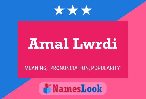 ملصق اسم Amal Lwrdi