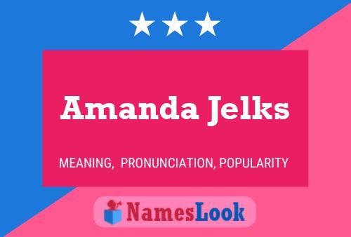 ملصق اسم Amanda Jelks