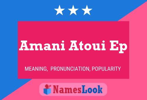 ملصق اسم Amani Atoui Ep