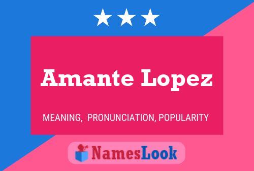 ملصق اسم Amante Lopez