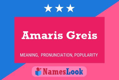 ملصق اسم Amaris Greis