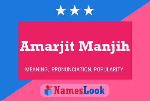 ملصق اسم Amarjit Manjih