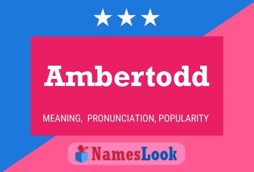 ملصق اسم Ambertodd