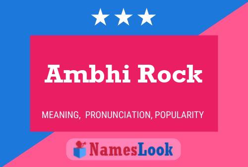 ملصق اسم Ambhi Rock