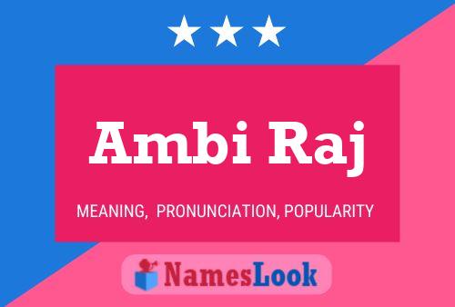 ملصق اسم Ambi Raj