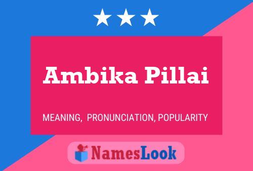 ملصق اسم Ambika Pillai