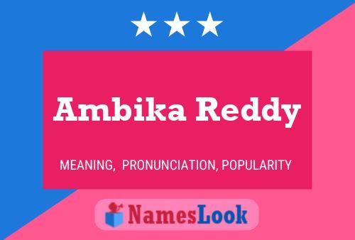 ملصق اسم Ambika Reddy