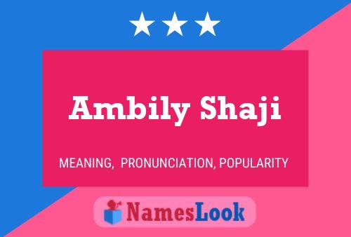 ملصق اسم Ambily Shaji