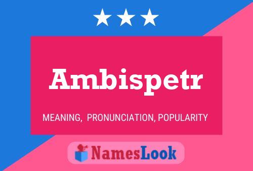 ملصق اسم Ambispetr