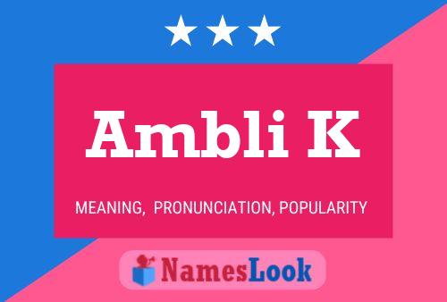 ملصق اسم Ambli K